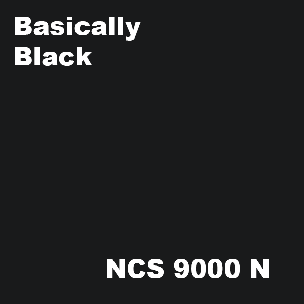 Basically Black